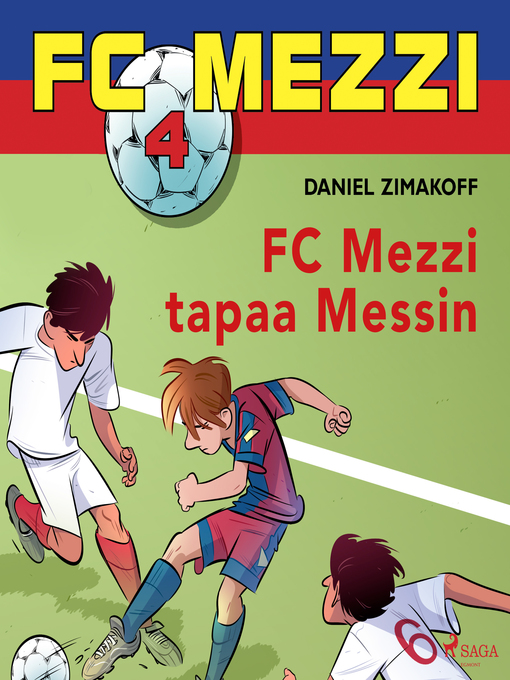 Title details for FC Mezzi 4--FC Mezzi tapaa Messin by Daniel Zimakoff - Wait list